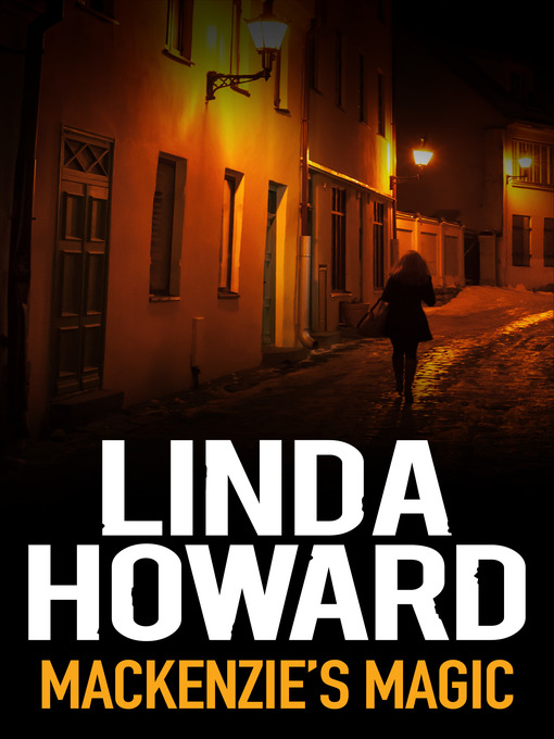 Title details for MackeNZie's Magic by LINDA HOWARD - Available